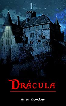 Dracula (Spanish Edition): Clasico de Terror | Bram Stocker