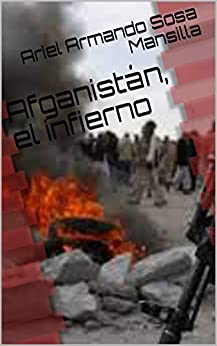 Afganistán, el infierno