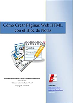 Como crear paginas web html con el bloc de notas: Podras realizar tu primera pagina web html en un muy poco tiempo.