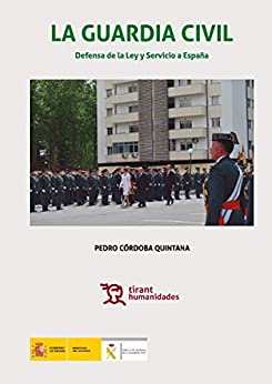 La Guardia Civil defensa de la ley y servicio a España (Plural)