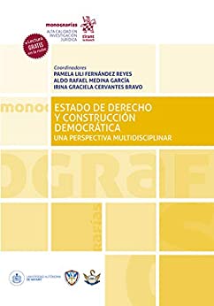 Estado de derecho y construcción democrática. Una perspectiva multidisciplinar (Monografías)