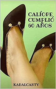 CALÍOPE CUMPLIÓ 60 AÑOS