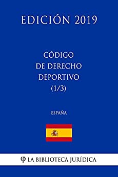 Código de Derecho Deportivo (1/3) (España) (Edición 2019)
