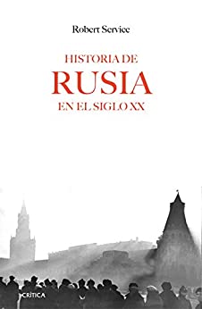 Historia de Rusia en el siglo XX (Memoria Crítica)