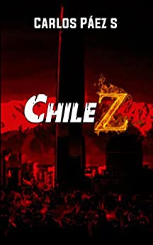Chile Z: Testimonios del apocalipsis zombi