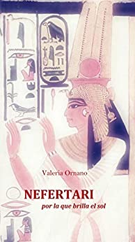 Nefertari – Por La Que Brilla El Sol