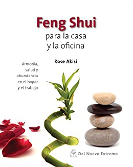 Feng Shui para la casa y la oficina (DEL NUEVO EXTREMO)