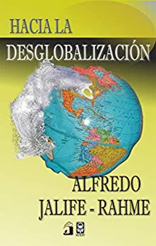 Hacia la desglobalización (Geopolítica y dominación)