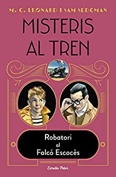 Misteris al tren 1. Robatori al Falcó Escocès (L’ illa del temps) (Catalan Edition)