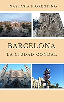Barcelona. La Ciudad Condal (Guías narradas de España nº 2)
