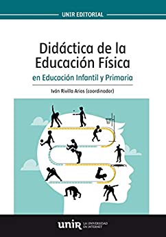 Didáctica de la Educación Física en Educación Infantil y Primaria (Manuales)
