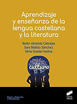 Aprendizaje y enseñanza de la lengua castellana y la literatura (Ciencias sociales y humanidades nº 8)