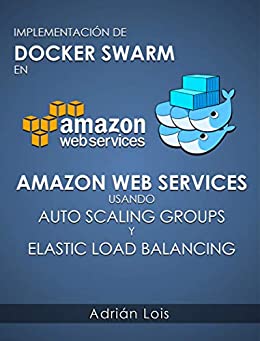 Docker Swarm y AWS Amazon Web Services