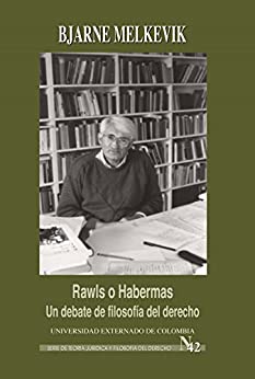 Rawls o Habermas: un debate de filosofía del derecho