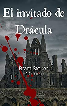 El invitado de Drácula (Versión anotada con biografía del autor)