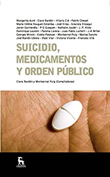 Suicidio, medicamentos y orden público (ESCUELA LACANIANA nº 7)