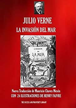 LA INVASIÓN DEL MAR: Nueva traducción ilustrada (Viajes Extraordinarios nº 54)
