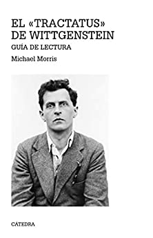El «Tractatus» de Wittgenstein: Guía de lectura (Teorema. Serie mayor)