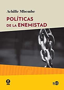 Políticas de la enemistad (HUELLAS Y SEÑALES nº 2026)
