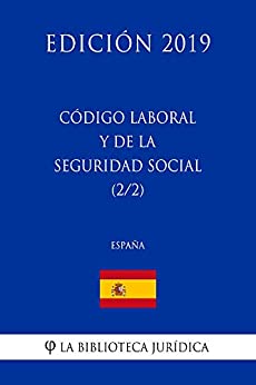 Código Laboral y de la Seguridad Social (2/2) (España) (Edición 2019)