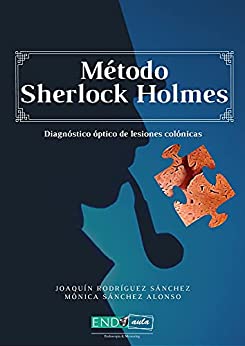 Método Sherlock Holmes: Diagnóstico óptico de lesiones colónicas