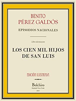 Los Cien Mil Hijos de San Luis (Episodios nacionales - Serie segunda nº 6)