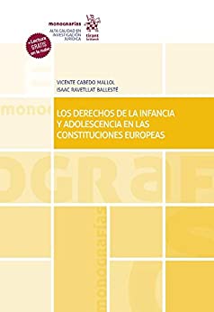 Los Derechos de la Infancia y Adolescencia en las Constituciones Europeas (Monografías)