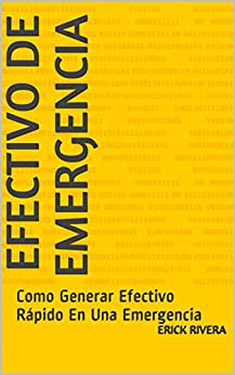 Efectivo De Emergencia: Como Generar Efectivo Rápido En Una Emergencia