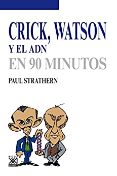 Crick, Watson y el ADN (En 90 minutos)