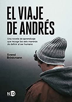 El viaje de Andrés: Una novela de aprendizaje que recoge las seis maneras de definir al ser humano (HyS / SINTOMAS CONTEMPORANEOS nº 2053)