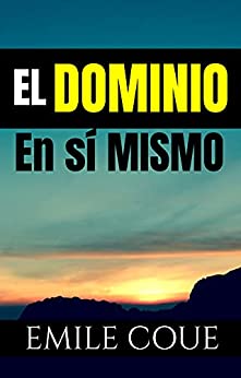 EL DOMINIO EN Sí MISMO: SPANISH