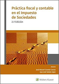 Práctica fiscal y contable en el Impuesto de Sociedades (2.ª Edición)