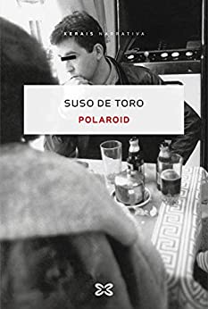 Polaroid (EDICIÓN LITERARIA - NARRATIVA E-book) (Galician Edition)
