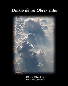 Diario de un Observador: De Chico Sánchez (Libros de Chico Sánchez nº 2)