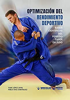 Optimizacion del Rendimiento Deportivo: Bases científicas del Periodo Taper en Judo