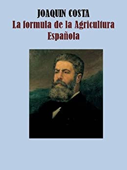LA FORMULA DE LA AGRICULTURA ESPAÑOLA