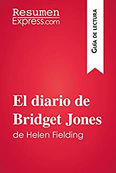 El diario de Bridget Jones de Helen Fielding (Guía de lectura): Resumen y análisis completo
