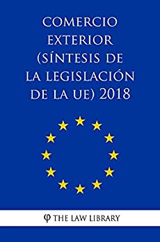 Comercio exterior (Síntesis de la legislación de la UE) 2018
