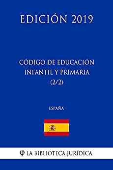 Código de Educación Infantil y Primaria (2/2) (España) (Edición 2019)