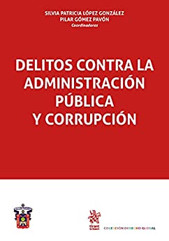 Delitos contra la administración pública y corrupción (Derecho Global)