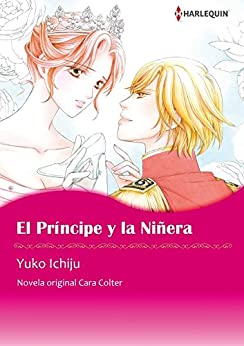 El Príncipe Y La Niñera (Harlequin Manga)