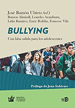 Bullying: Una falsa salida para los adolescentes (Biblioteca de la Juventud nº 2004)