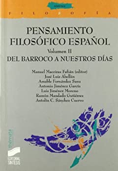 Pensamiento filosófico español. Vol. II: Del Barroco a nuestros días (Filosofía. Thémata nº 24)