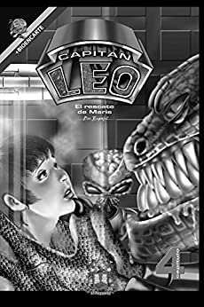 Cómic Capitán Leo-Capítulo 4-Versión Blanco y Negro: Cómic en favor de la ecología (Cómic Capitán Leo. BLANCO Y NEGRO)