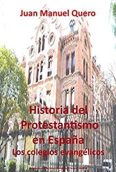 Historia del Protestantismo en España: Los colegios evangélicos