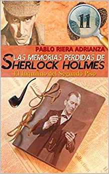 El Inquilino del Segundo Piso: Las Memorias Perdidas de Sherlock Holmes