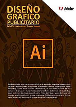 Adobe Illustrator desde CERO – 2da Edición: Aprende Adobe Illustrator desde CERO