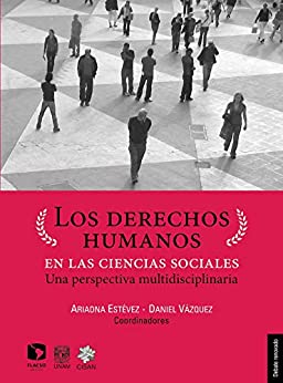 Los derechos humanos en las ciencias sociales: una perspectiva multidisciplinaria