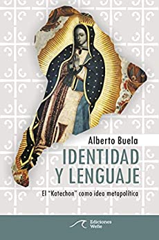 Identidad y Lenguaje: El «Katechon» como idea metapolítica