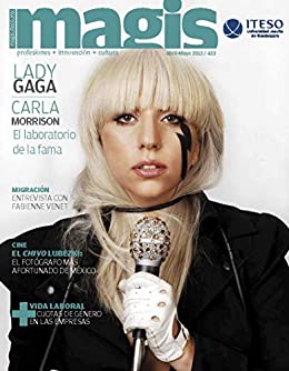 Lady Gaga / Carla Morrison. El laboratorio de la fama. (Magis 433)